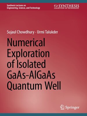 cover image of Numerical Exploration of Isolated GaAs-AlGaAs Quantum Well